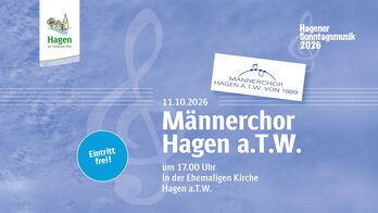Hagener Sonntagsmusik 2026_Männerchor Hagen a.T.W. - Gemeinde Hagen a.T.W. Hagener Sonntagsmusik 2026_Männerchor Hagen a.T.W.