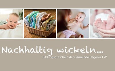 nachhaltig wickeln - Stoffwindelzuschuss - Gemeinde Hagen a.T.W. nachhaltig wickeln - Stoffwindelzuschuss