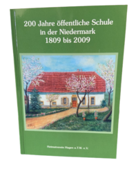 200 Jahre öffentliche Schule in der Niedermark 1809 bis 2009