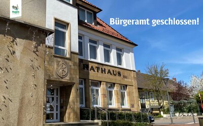 Bürgeramt geschlossen - Gemeinde Hagen a.T.W. Bürgeramt geschlossen